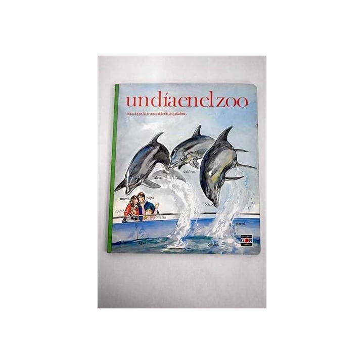 Enciclopedia Irrompible de las Palabras: Un día en el Zoo.